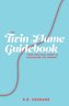 The Twin Flame Guidebook: Your Practical Guide to Navigating the Journey