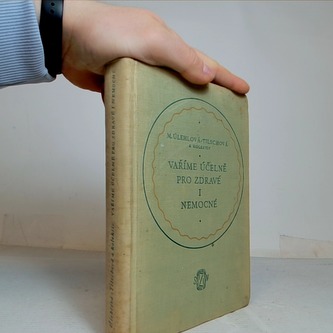 Vaříme účelně pro zdravé i nemocné