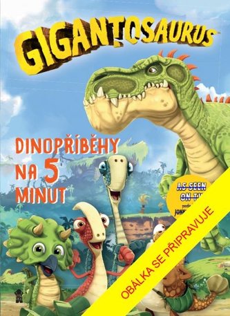 Gigantosaurus: Dinopříběhy na 5 minut