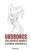 Uroboros, czyli reportaż onanisty