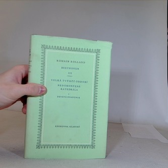Beethoven III Velká tvůrčí období nedokončená katedrála I