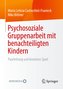 Psychosoziale Gruppenarbeit mit benachteiligten Kindern