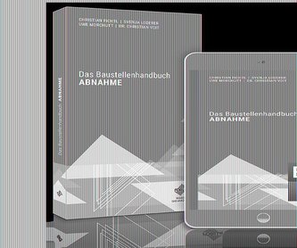 Das Baustellenhandbuch Abnahme