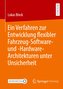 Ein Verfahren zur Entwicklung flexibler Fahrzeug-Software- und -Hardware-Architekturen unter Unsicherheit