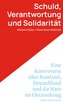 Schuld, Verantwortung und Solidarität