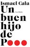 Un Buen Hijo de P... / The Power Within Us: Una Fábula