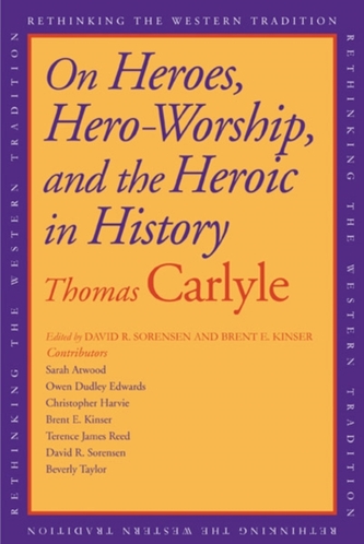 On Heroes, Hero-Worship, and the Heroic in History