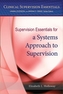 Supervision Essentials for a Systems Approach to Supervision