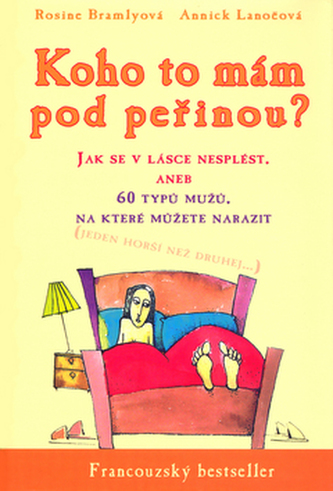 Koho to mám pod peřinou