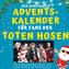 Der inoffizielle Adventskalender für Fans der Toten Hosen