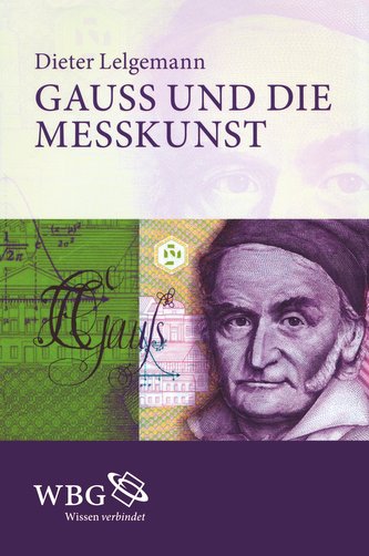 Gauß und die Messkunst