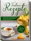 Teatime Rezepte: Das Kochbuch mit den leckersten Rezepten für eine gemütliche Teatime britischer Art - inkl. veganen Rezepten un