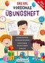Das XXL Vorschule Übungsheft ab 4 jahre