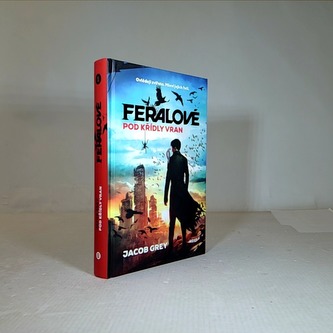Feralové Pod křídly vran