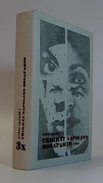 Třikrát Napoleon Bonaparte