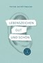 Lebenszeichen gut und schön