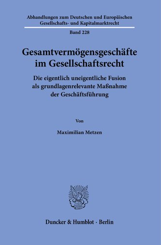 Gesamtvermögensgeschäfte im Gesellschaftsrecht.