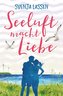 Seeluft macht Liebe