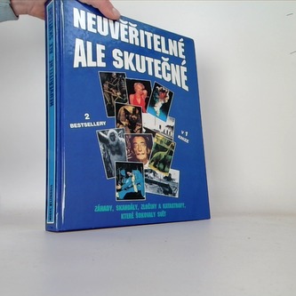 Neuvěřitelné, ale skutečné 3.