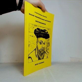 Dosud nepublikovaná proroctví Nostrodamova