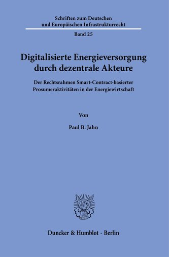 Digitalisierte Energieversorgung durch dezentrale Akteure