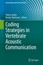 Coding Strategies in Vertebrate Acoustic Communication