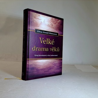 Velké drama věků - vývoj křesťanství a vize budoucnosti