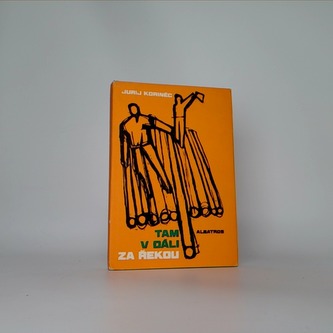 Tam v dáli za řekou