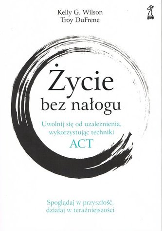 Życie bez nałogu Życie bez nałogu