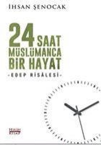 24 Saat Müslümanca Bir Hayat