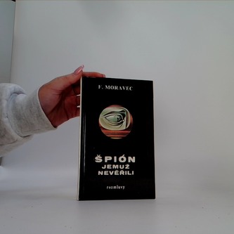 Špión, jemuž nevěřili