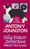 The Dog Sitter Detective Takes the Lead