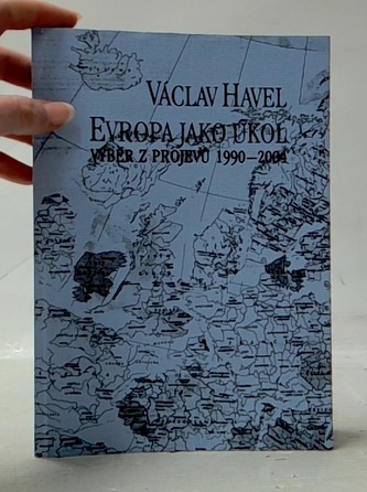 Evropa jako úkol - výběr z projevů 1990-2001