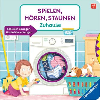 Spielen, Hören, Staunen: Zuhause. Ein Sound-Spielbuch ohne Batterie und Elektronik
