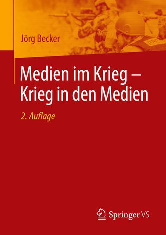Medien im Krieg ¿ Krieg in den Medien