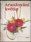Aranžování květin       PASEKA