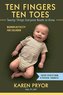 Ten Fingers Ten Toes Twenty Things Everyone Needs to Know: Neuroplasticity for Children Volume 1