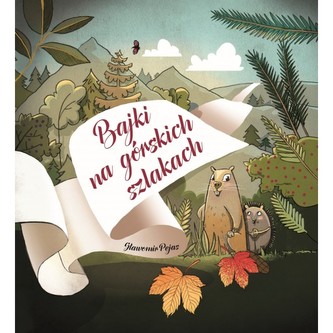 Bajki na górskich szlakach