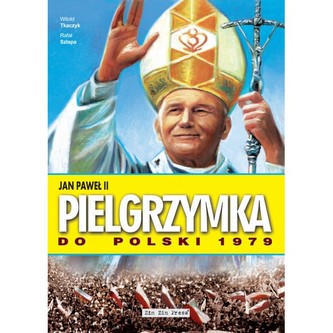 Jan Paweł II Pielgrzymka do Polski 1979