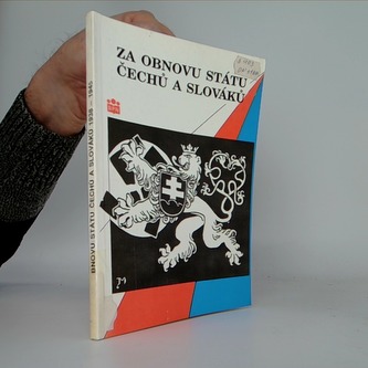 Za obnovu státu Čechů a Slováků