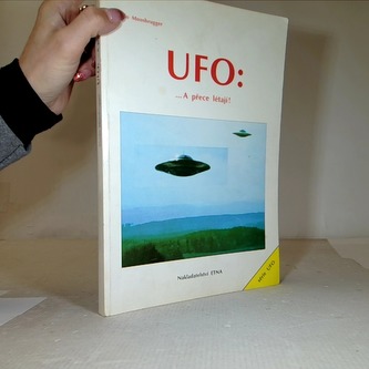 UFO: ... A přece létají!