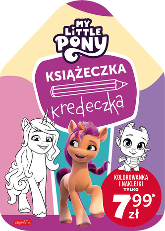 My Little Pony. Nowe pokolenie. Książeczka kredeczka