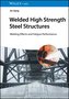 Welded High Strength Steel Structures