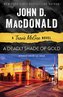 A Deadly Shade of Gold: A Travis McGee Novel