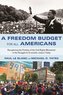 A Freedom Budget for All Americans: Recapturing the Promise of the Civil Rights Movement in the Struggle for Economic Justice To