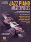 Jazz Piano Masterpieces - Note-For-Note Transcriptions of the Greatest Jazz Performances of All Time: Transcriptions by Frederic