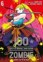 100 rzeczy do zrobienia, zanim zostanę zombie. Tom 6