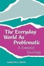 The Everyday World as Problematic