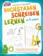 BUCHSTABEN SCHREIBEN LERNEN ab 4 Jahren: Das große Übungsheft mit spielerischen Aufgaben zur Förderung der Feinmotorik und Konze