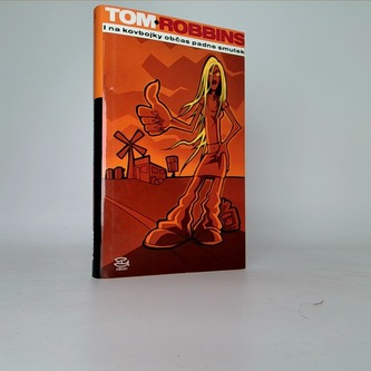 I na kovbojky občas dopadne smutek